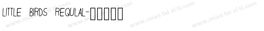 little birds requlal字体转换